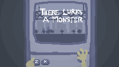 There Lurks a Monster Image