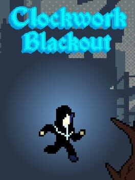 Games like Clockwork Blackout