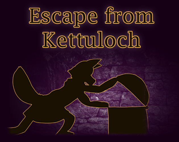 Games like Escape from Kettuloch