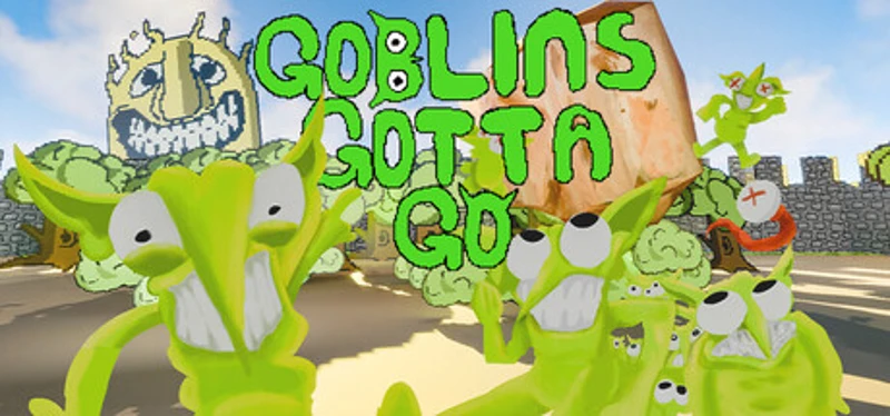 Goblins Gotta Go Image
