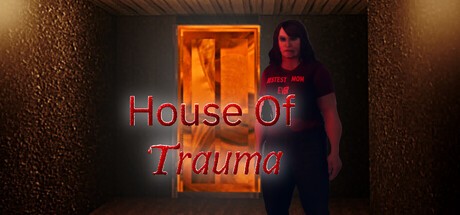 Games like House Of Trauma