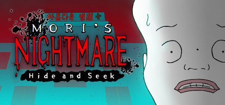 Games like Mori's Nightmare : Hide and seek