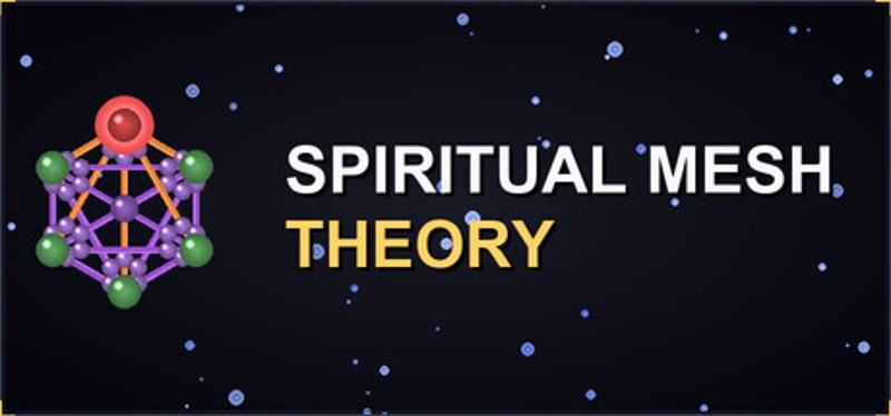 Spiritual Mesh Theory Image