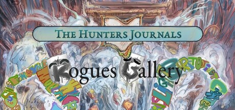 The Hunter's Journals: Rogues Gallery Image