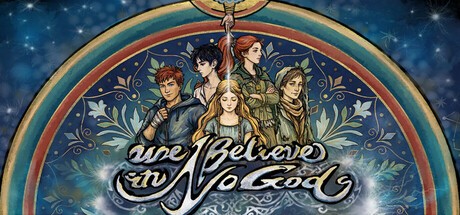 Games like We Believe in No Gods