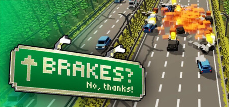 BRAKES? No, thanks! Image