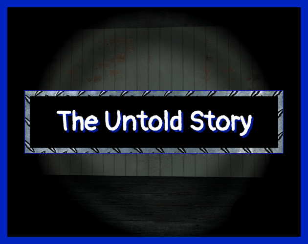 Games like The Untold Story
