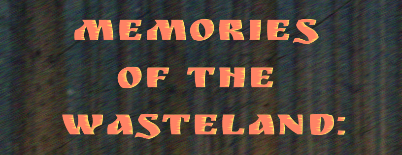 Games like Memories of the Wasteland