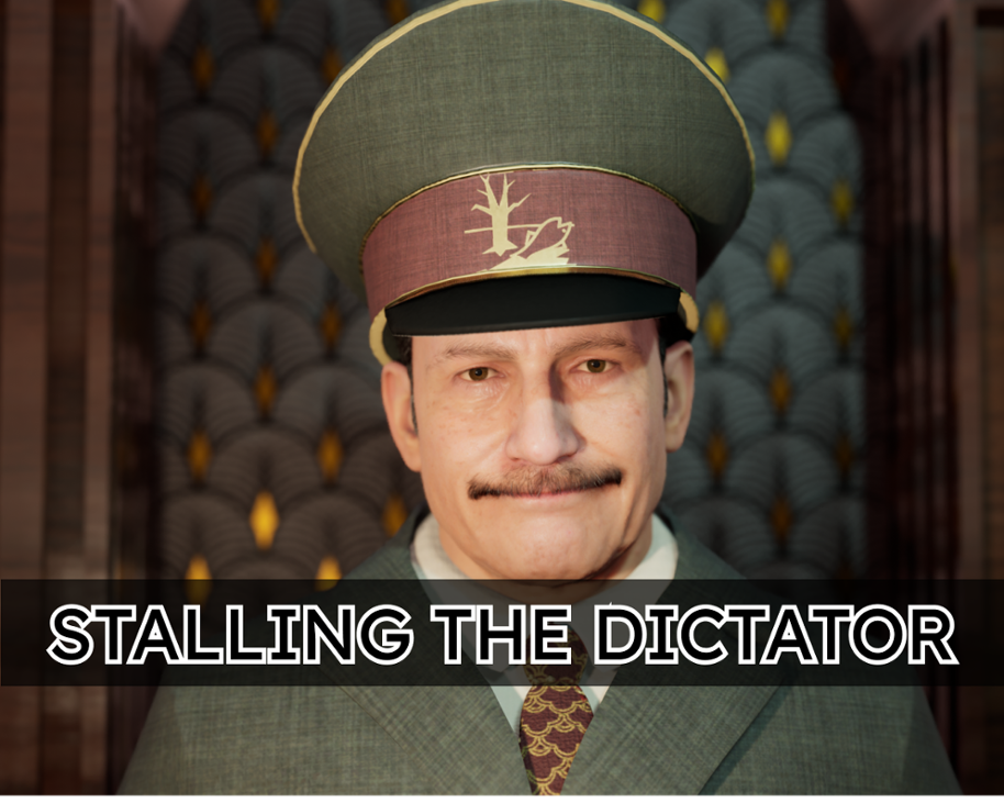 Games like Stalling The Dictator