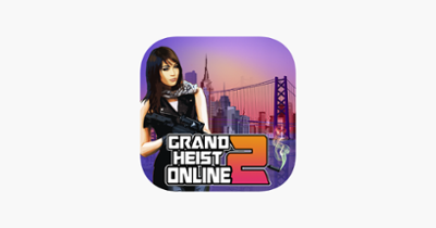 Grand Heist Online 2 Image