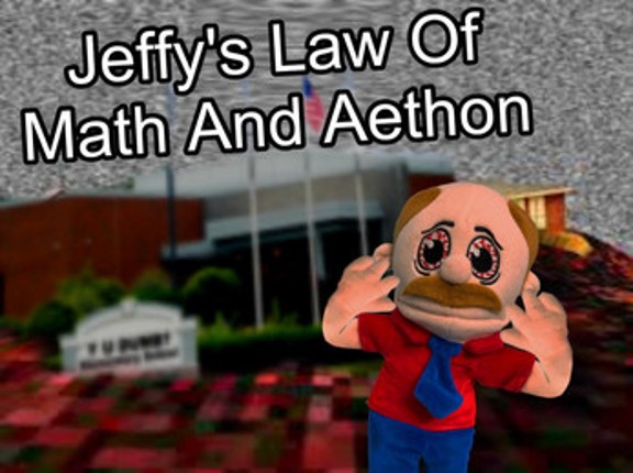 Jeffy's Law Of Math And Aethon screenshot