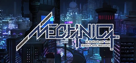 Games like MECHANICA: A Ballad of the Rabbit and Mercury