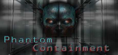 Games like Phantom Containment