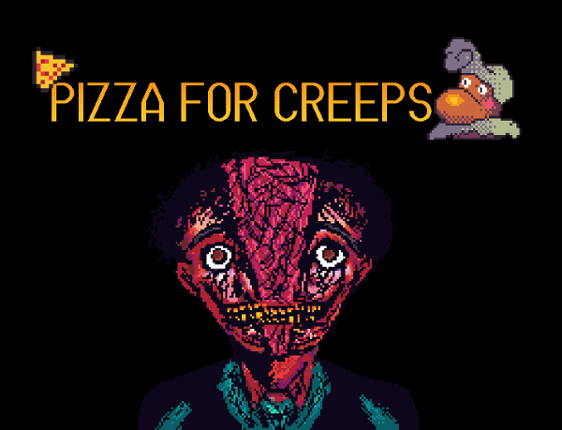 Pizza for Creeps Image