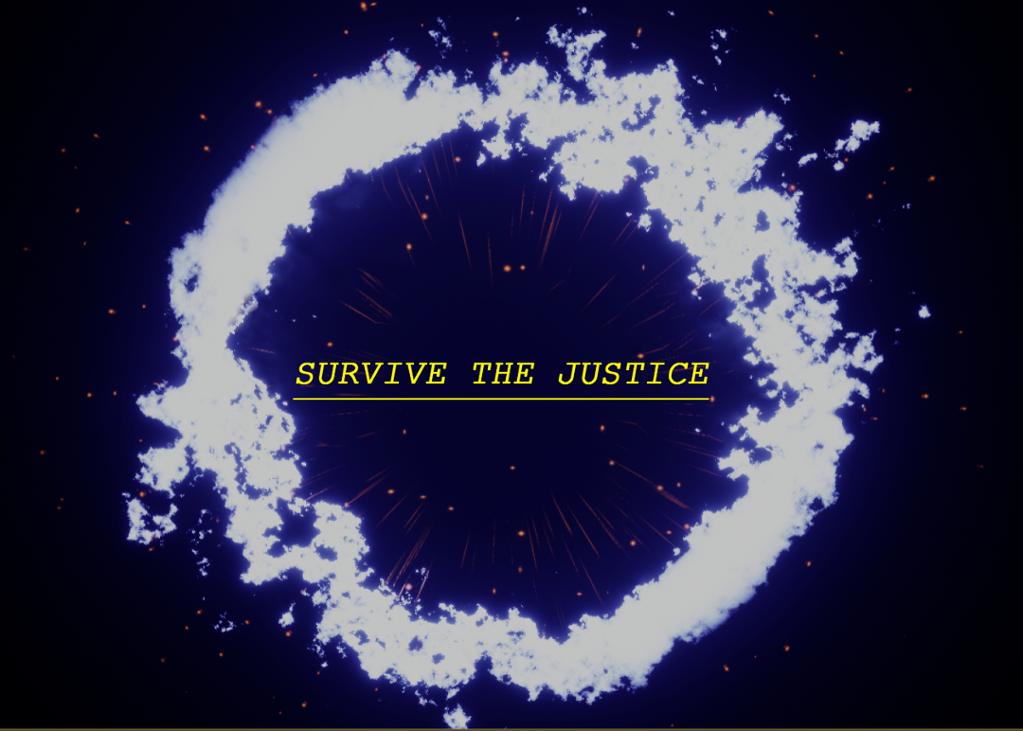 Games like Survive The Justice
