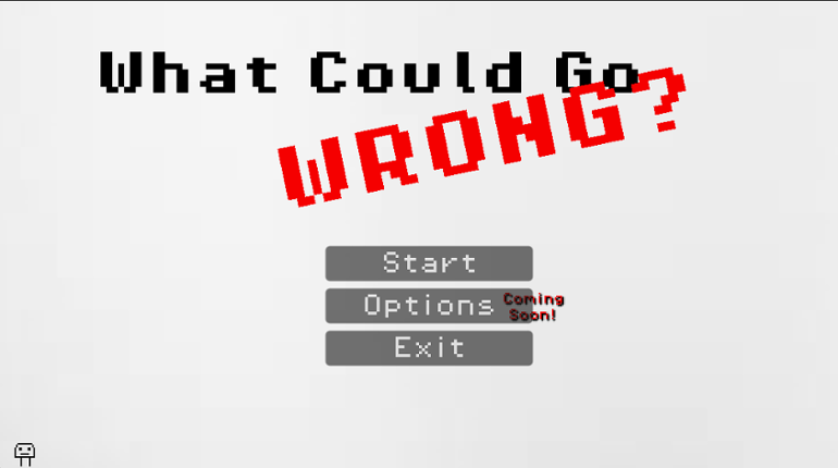 What Could Go Wrong? Image