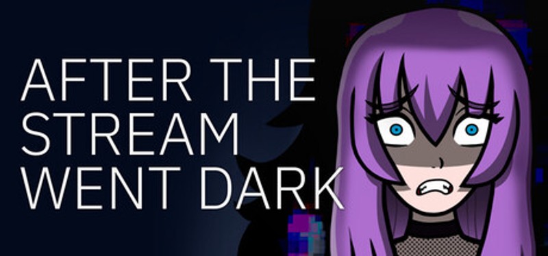 After the Stream Went Dark Image
