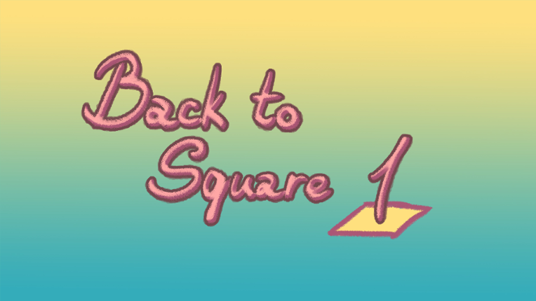 Back to Square One Image