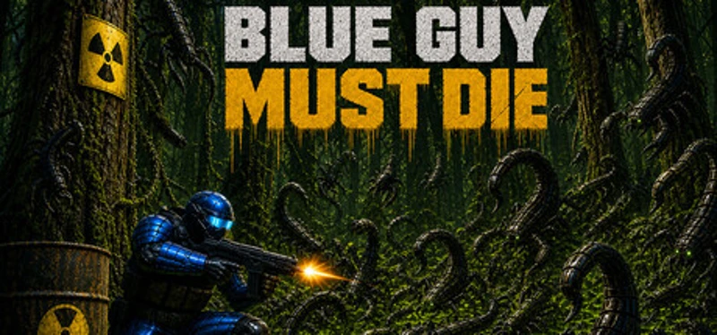 Blue Guy Must Die Image