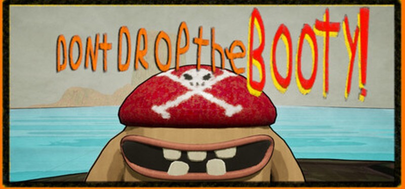Don't Drop the BOOTY! Image