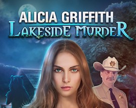 Alicia Griffith: Lakeside Murder Image