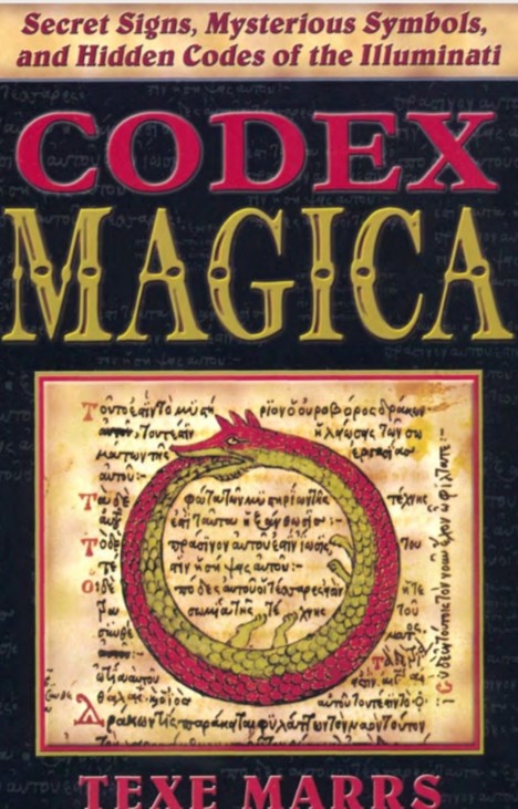 Games like Codex Magica: Secret Signs, Mysterious Symbols, and Hidden Codes of the Illuminati Book by Texe Marrs