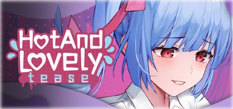 Games like Hot And Lovely : Tease