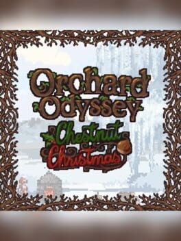 Games like Orchard Odyssey: Chestnut Christmas