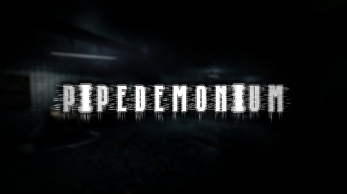 Games like PIPEDEMONIUM ALPHA