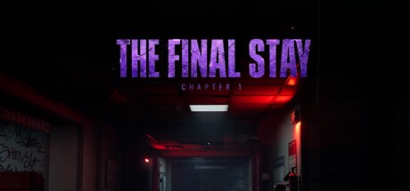 Games like The Final Stay - Chapter 1