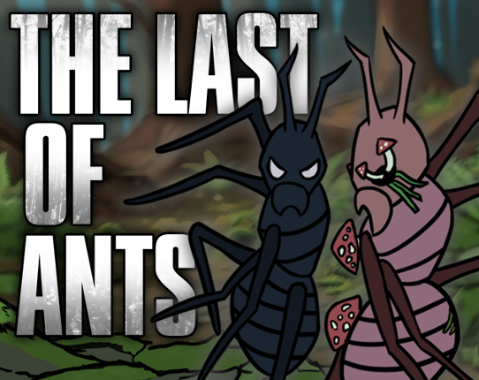 The Last of Ants Game Cover