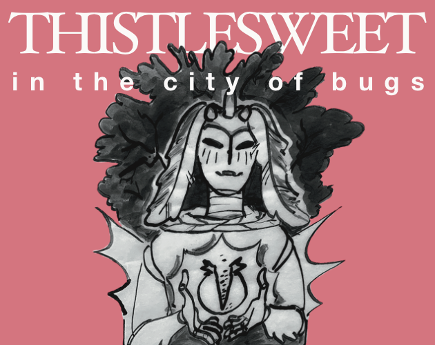 Games like Thistlesweet in the City of Bugs