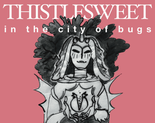 Thistlesweet in the City of Bugs Game Cover