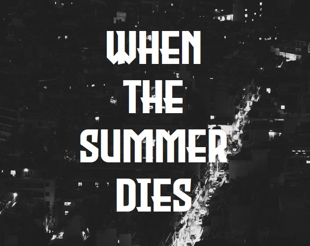 Games like When The Summer Dies