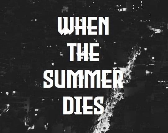 When The Summer Dies Game Cover