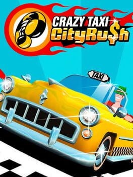 Games like Crazy Taxi: City Rush