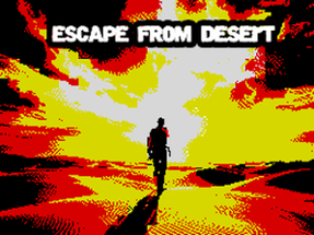 Escape From Desert Image