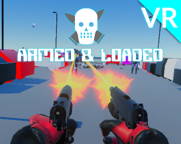 Games like Armed & Loaded - VR