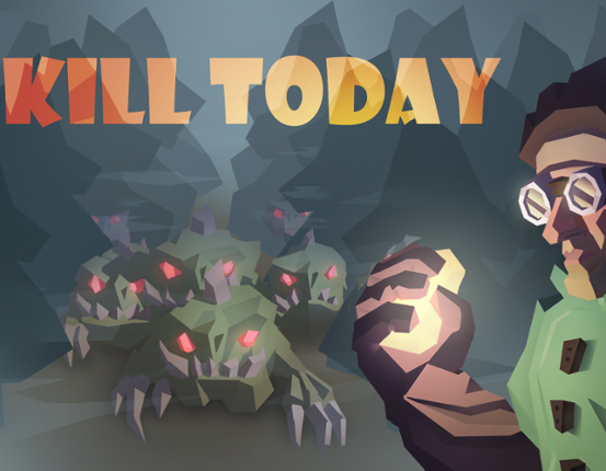 Kill Today Game Cover