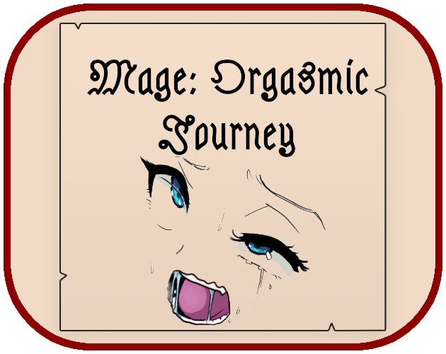 Games like Mage: Orgasmic Journey