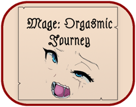 Mage: Orgasmic Journey Image