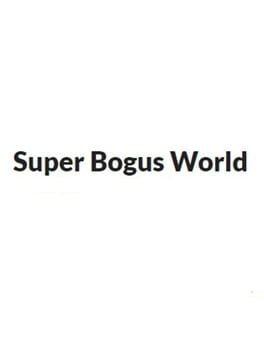 Games like Super Bogus World