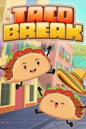 Taco Break Image