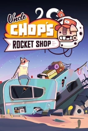 Uncle Chop's Rocket Shop Image