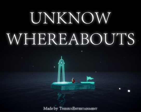 Unknown Whereabouts Image