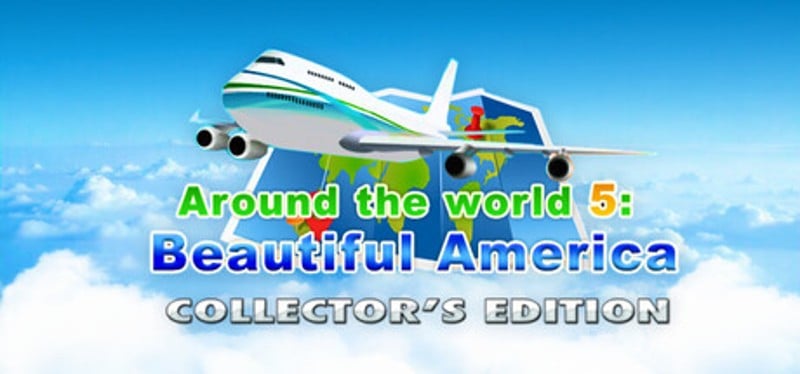 Around the World 5: Beautiful America Collector's Edition Image