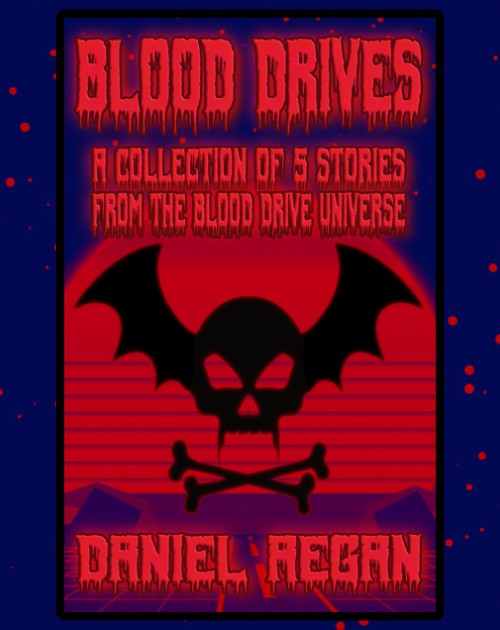 Games like Blood Drives: An Anthology