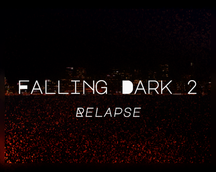 Games like Falling Dark 2: Relapse