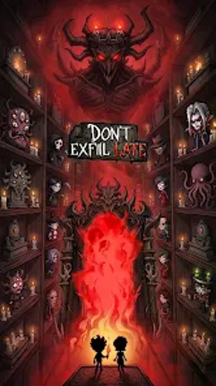 Don't Exfil Late screenshot