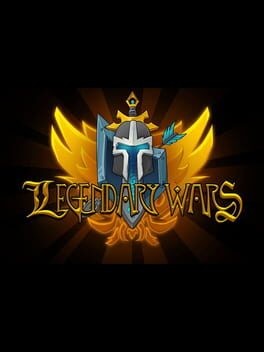 Games like Legendary Wars